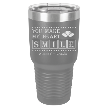 You Make My Heart Smile Design Tumbler